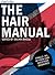 The Hair Manual: Finally, A...