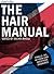 The Hair Manual by Sachin Bhola