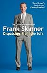 Book cover for Dispatches From the Sofa: The Collected Wisdom of Frank Skinner