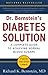 Dr. Bernstein's Diabetes Solution: The Complete Guide to Achieving Normal Blood Sugars