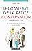 Le grand art de la petite conversation (Comment) (French Edition)