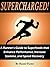 Supercharged! A Runner's Gu...