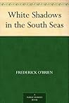 White Shadows in the South Seas