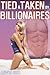 Tied & Taken By Billionaires