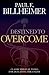 Destined to Overcome by Paul E. Billheimer Destined to Overcome by Paul E. Billheimer