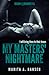 My Masters' Nightmare Season 1, Episodes 1 - 5 (The My Masters' Nightmare Collection, #1)