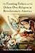The Founding Fathers and the Debate over Religion in Revolutionary America: A History in Documents
