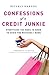 Confessions of a Credit Jun...