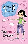 The Bully Buster (Billie B Brown)