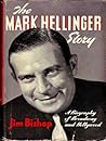 The Mark Hellinger Story: A Biography of Broadway and Hollywood