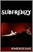 Subfrenzy (Subfrenzied, #1)