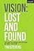 Vision: Lost and Found