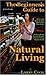 The Beginner's Guide to Natural Living by Larry Cook