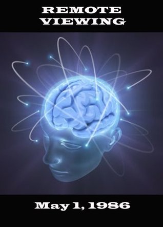 Coordinate Remote Viewing: May 1, 1986 Original Manual (Kindle Edition)