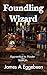 Foundling Wizard (Apprentice to Master, #1)