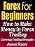 Forex for Beginners: How to...