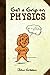 Get a Grip on Physics (Dover Books on Physics)