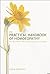 The Practical Handbook of Homeopathy: The How, When, Why and Which of Home Prescribing