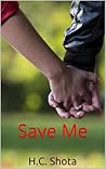 Save Me (Worthy Of Love, # 3) Save Me (Worthy Of Love, # 3)