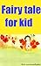 Fairy tale for kid by Uddin Imran