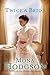 Twice a Bride: A Novel (The Sinclair Sisters of Cripple Creek Book 4)