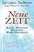 Neue Zeit: Botschaften von Kryon, Metatron, den Hathoren und Maria Magdalena