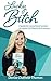 Lucky Bitch by Denise Duffield-Thomas