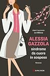 Sindrome da cuore in sospeso by Alessia Gazzola