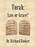 Torah: Law or Grace