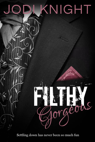 Filthy Gorgeous (Kindle Edition)