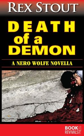 Death of a Demon (A Nero Wolfe Novella)
