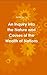 An Inquiry into the Nature and Causes of the Wealth of Nations (Annotated)