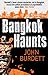 Bangkok Haunts by John Burdett
