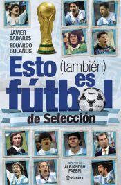 Esto también es fútbol de selección