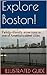 Explore Boston! (Explore! Family-friendly Travel Guide Series Book 1)
