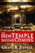 The New Temple and the Second Coming: The Prophecy That Points to Christ's Return in Your Generation