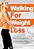 Walking For Weight Loss - T...