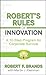 Robert's Rules of Innovation: A 10-Step Program for Corporate Survival