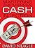 Mastering the Massive Cash Injection by David Neagle