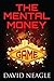 The Mental Money Game (Mani...
