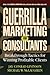 Guerrilla Marketing for Consultants by Jay Conrad Levinson