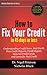 How to Fix Your Credit in 45 Days or Less by Nigel Peterson
