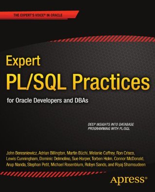 Expert PL/SQL Practices: for Oracle Developers and DBAs