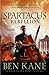 Spartacus by Ben Kane Spartacus by Ben Kane