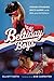 Beltway Boys: Stephen Strasburg, Bryce Harper, and the Rise of the Nationals