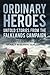 Ordinary Heroes: Untold Sto...