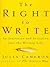 The Right to Write: An Invitation and Initiation into the Writing Life