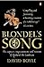 Blondel's Song: The capture, Imprisonment and Ransom of Richard the Lionheart