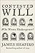 Contested Will: Who Wrote Shakespeare ?
