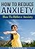 How To Reduce Anxiety - How...